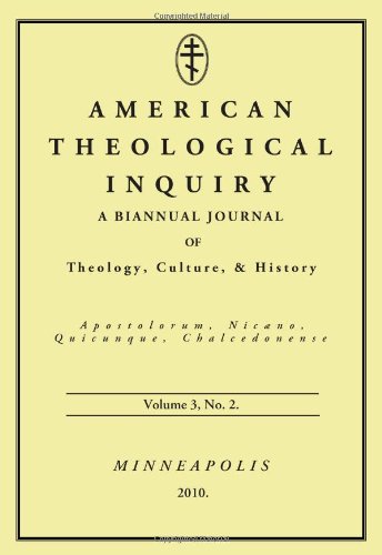 American Theological Inquiryvolume 3 No 2 2010 Biannual Journal Of Theology Culture History Gannon Murphy