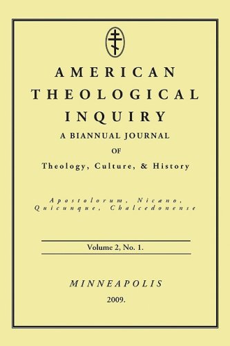 American Theological Inquiry Volume 2 Number 1 2009 Biannual Journal Of Theology Culture History Gannon Murphy