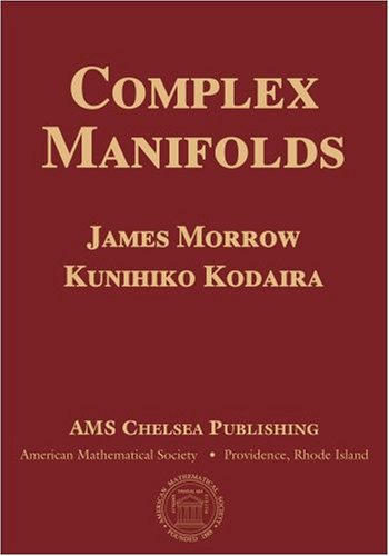 Complex Manifolds 1 Reprint With Errata James Morrow Kunihiko Kodaira