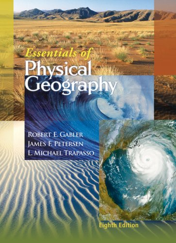 Essentials Of Physical Geography 8th Edition Robert E Gabler