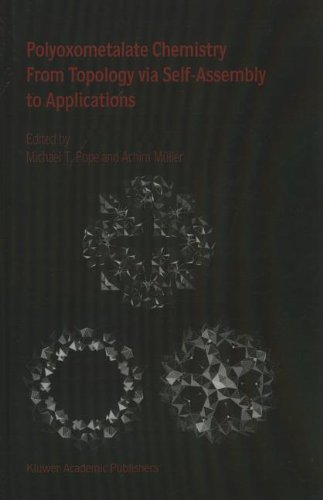 Polyoxometalate Chemistry From Topology Via Selfassembly To Applications 1st Edition Michael Thor Pope
