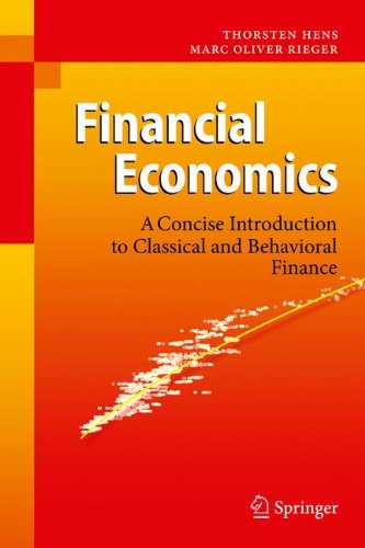 Financial Economics A Concise Introduction To Classical And Behavioral Finance 1st Edition Thorsten Hens