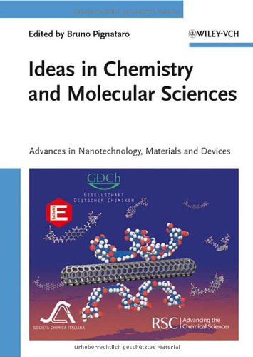 Ideas In Chemistry And Molecular Sciences Advances In Nanotechnology Materials And Devices 1st Edition Bruno Pignataro
