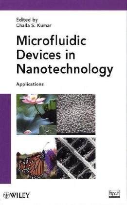 Microfluidic Devices In Nanotechnology Applications 1st Edition Challa S S R Kumar