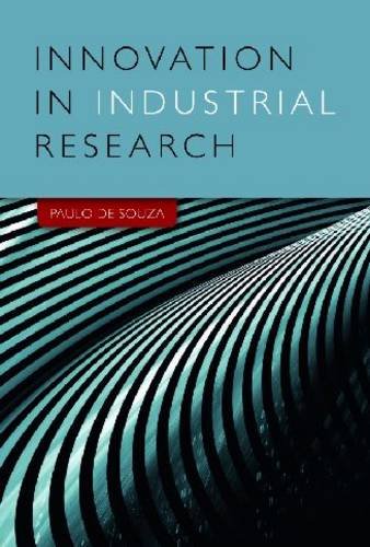 Innovation In Industrial Research Paulo Antonio De Souza