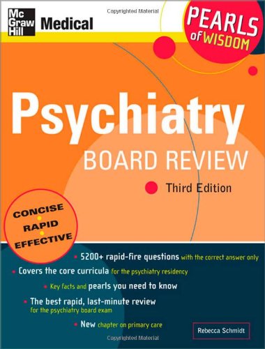 Psychiatry Board Review Pearls Of Wisdom Third Edition 3rd Edition Rebecca Schmidt