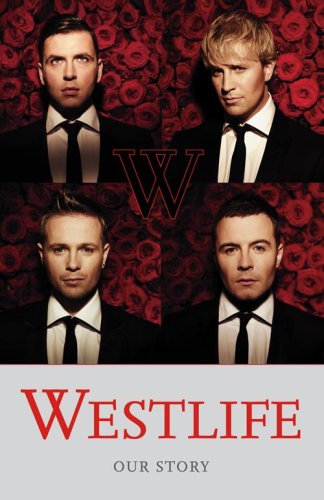 Westlife Our Story Westlife