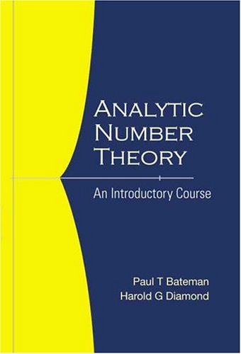 Analytic Number Theory An Introductory Course P T Bateman