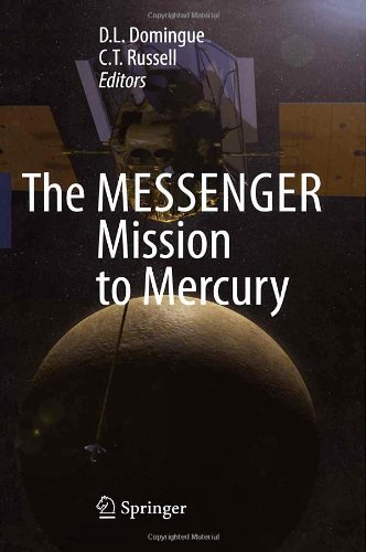 The Messenger Mission To Mercury 1st Edition Dl Domingue Dl Domingue