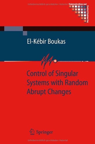 Control Of Singular Systems With Random Abrupt Changes 1st Edition Elkebir Boukas Auth