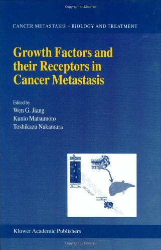 Growth Factors And Their Receptors In Cancer Metastasis 1st Edition Wen G Jiang