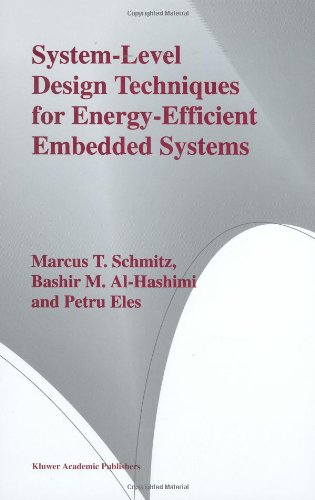 Systemlevel Design Techniques For Energyefficient Embedded Systems 1st Edition Marcus T Schmitz