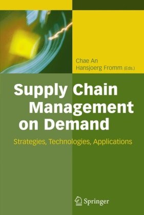 Supply Chain Management On Demand Strategies And Technologies Applications 1st Edition Chae An