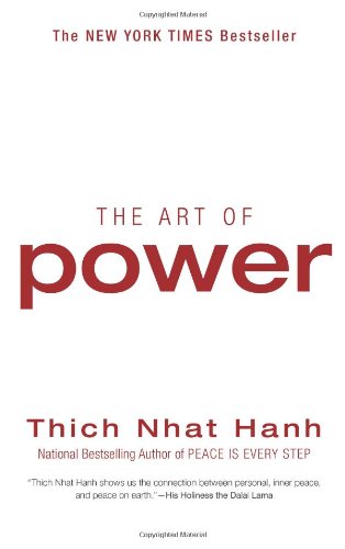 The Art Of Power Reprint Thich Nhat Hanh