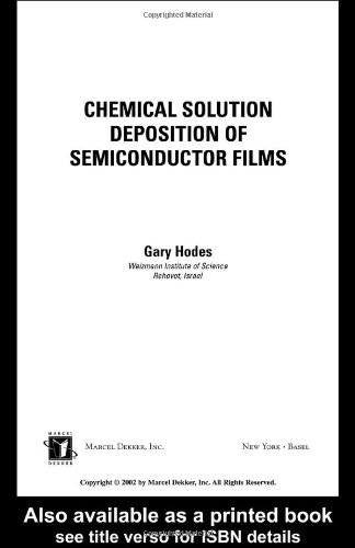 Chemical Solution Deposition Of Semiconductor Films Food Science Technology Seri 1st Edition Gary Hodes