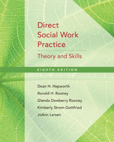Direct Social Work Practice Theory And Skills 8th Edition Dean H Hepworth