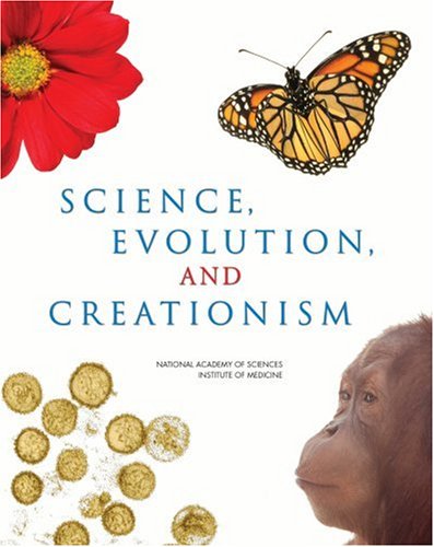 Science Evolution And Creationism 1st Edition National Academy Of Sciences