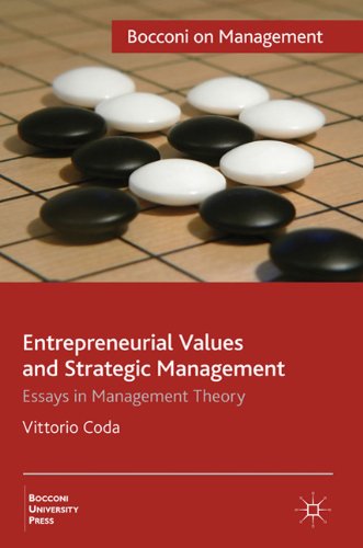 Entrepreneurial Values And Strategic Management Essays In Management Theory Bocconi On Management Series Vittorio Coda