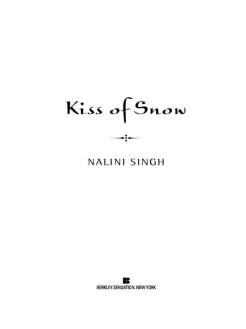 Kiss Of Snow Psychangeling 10 1st Edition Nalini Singh