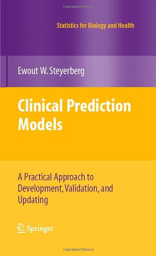 Clinical Prediction Models A Practical Approach To Development Validation And Updating 1st Edition Ewout W Steyerberg Auth