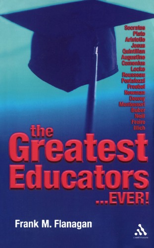 The Greatest Educators Ever Frank M Flanagan