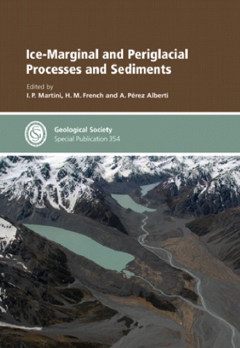 Icemarginal And Periglacial Processes And Sediments Geological Society Special Publication 354 I P Martini