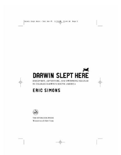 Darwin Slept Here Discovery Adventure And Swimming Iguanas In Charles Darwins South America Eric Simons