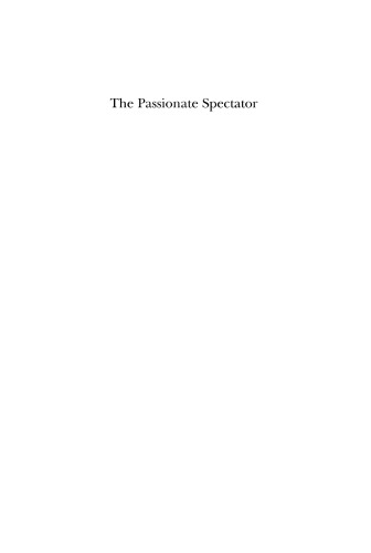The Passionate Spectator Essays On Art And Poetry Poets On Poetry John Yau