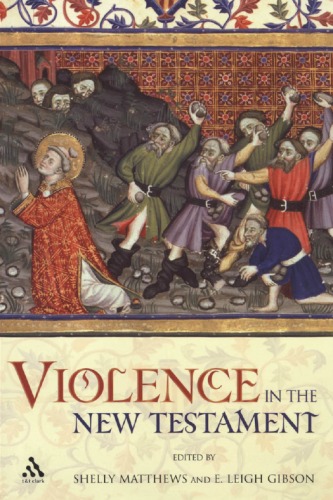 Violence In The New Testament Leigh Gibson Shelly Matthews