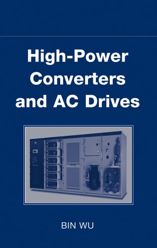 Highpower Converters And Ac Drives 1st Edition Bin Wu