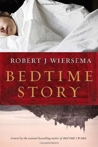 Bedtime Story Robert J Wiersema