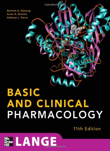 Basic And Clinical Pharmacology 11th Edition 11th Edition Bertram Katzung