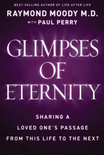 Glimpses Of Eternity Mind Body Spirit Raymond Moody
