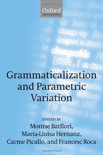 Grammaticalization And Parametric Variation Montserrat Batllori