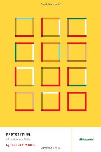 Prototyping A Practitioners Guide 1st Todd Zaki Warfel