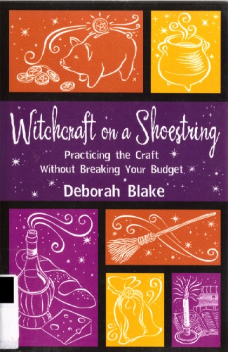 Witchcraft On A Shoestring Deborah Blake