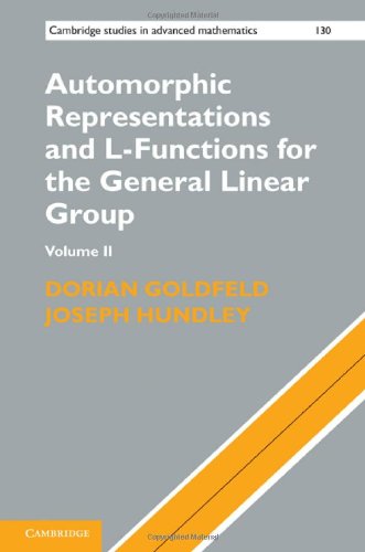 Automorphic Representations And Lfunctions For The General Linear Group Volume 2 1st Edition Dorian Goldfeld