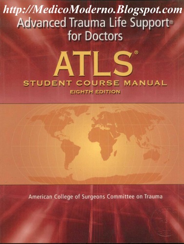 Atls Advanced Trauma Life Support For Doctors Student Course Manual 8th Edition 8 Papdvd American College Of Surgeons