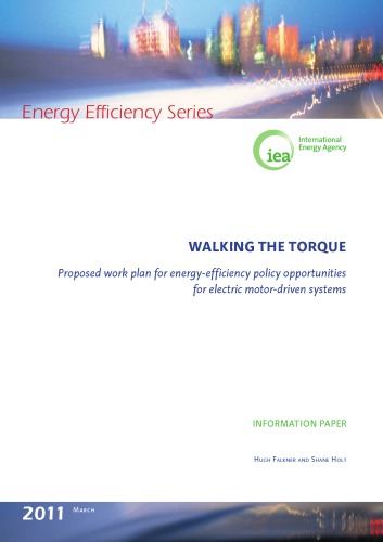 Walking The Torque Proposed Work Plan For Energyefficiency Policy Opportunities For Electric Motordriven Systems Hugh Falkner