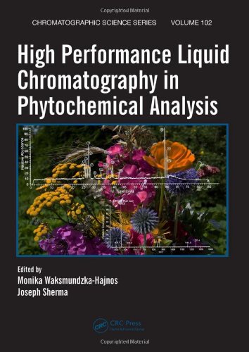 High Performance Liquid Chromatography In Phytochemical Analysis 1st Edition Joseph Sherma