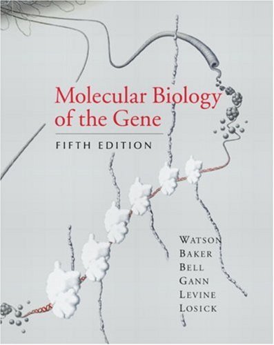 Molecular Biology Of The Gene International Ed 5th James D Watson