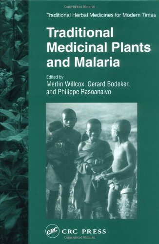 Traditional Medicinal Plants And Malaria 1st Edition Merlin Willcox