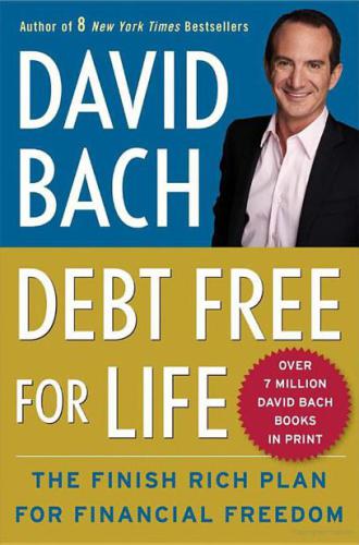 Debt Free For Life The Finish Rich Plan For Financial Freedom David Bach