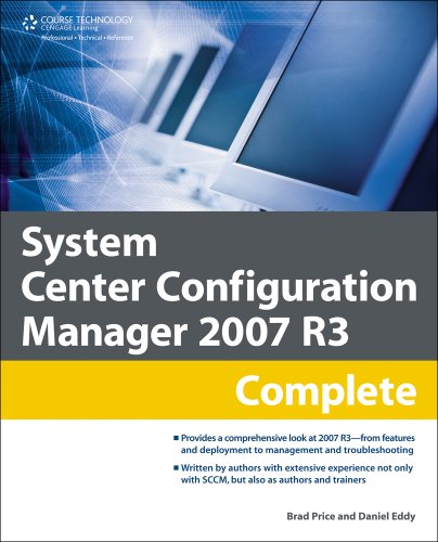 System Center Configuration Manager 2007 R3 Complete 1st Edition Brad Price