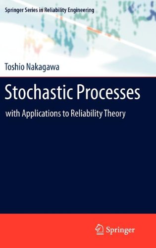 Stochastic Processes With Applications To Reliability Theory 1st Edition Toshio Nakagawa Auth