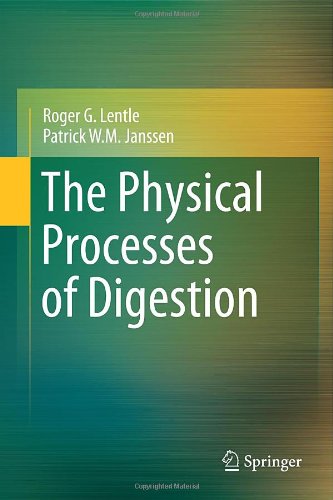 The Physical Processes Of Digestion 1st Edition Roger G Lentle