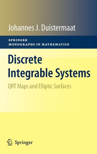 Discrete Integrable Systems Qrt Maps And Elliptic Surfaces 1st Edition Jj Duistermaat Auth