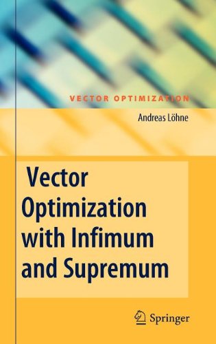 Vector Optimization With Infimum And Supremum 1st Edition Andreas Lhne Auth