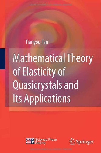 Mathematical Theory Of Elasticity Of Quasicrystals And Its Applications 1st Edition Tianyou Fan