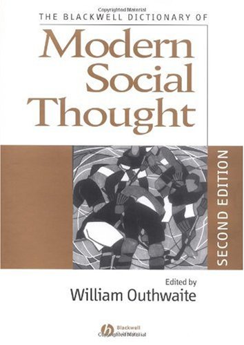 The Blackwell Dictionary Of Modern Social Thought 2nd Edition William Outhwaite